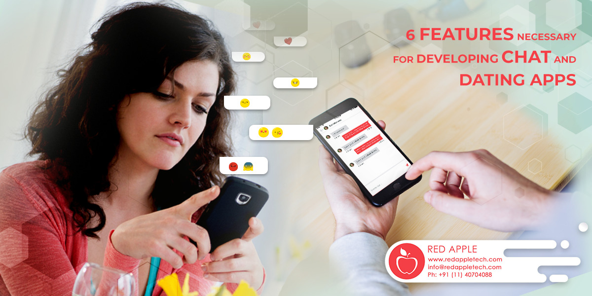 6 Salient Features Necessary for Developing Chat & Dating Apps