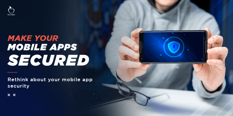 How To Make Your Mobile Apps Secured