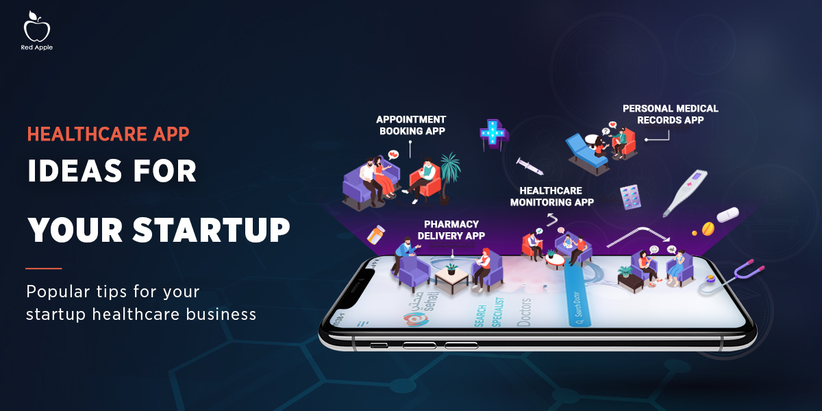 What Are the Popular App Ideas for Your Healthcare Startups