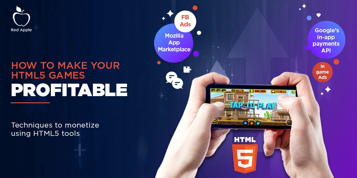 How To Monetize Your HTML5 Games?