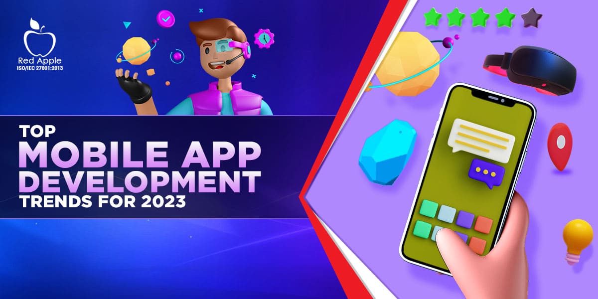What are the Top Exciting Mobile App Development Trends for 2023?