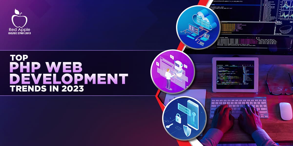 What are the Latest Trends of PHP Development in 2023?