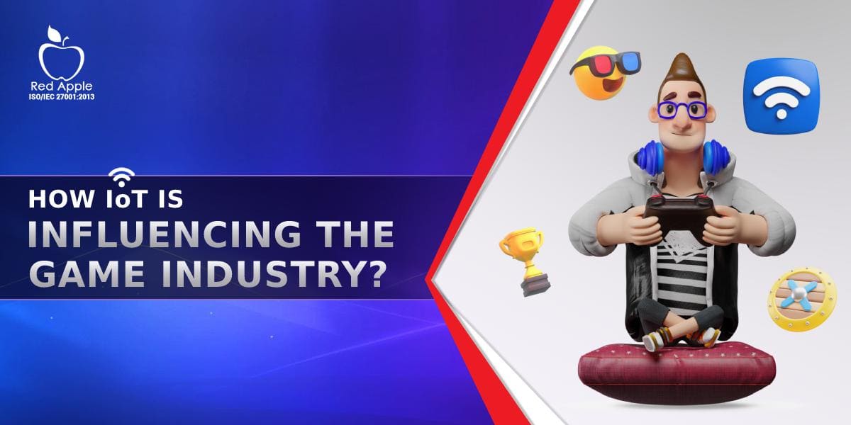 How the Internet of Things Impacts the Game Development Industry?