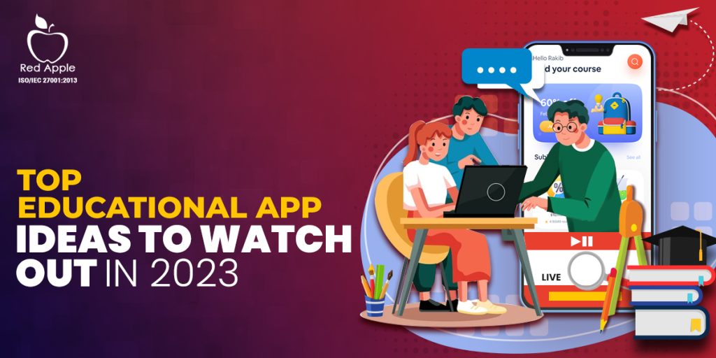 Top 12 Educational App Ideas for Start-ups to Follow in 2026