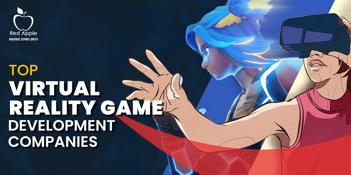 Top 10 VR Game Development Companies to Know in 2023