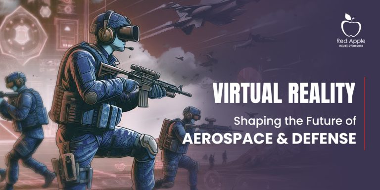 How Virtual Reality is Reshaping the Aerospace and Defense Industry?