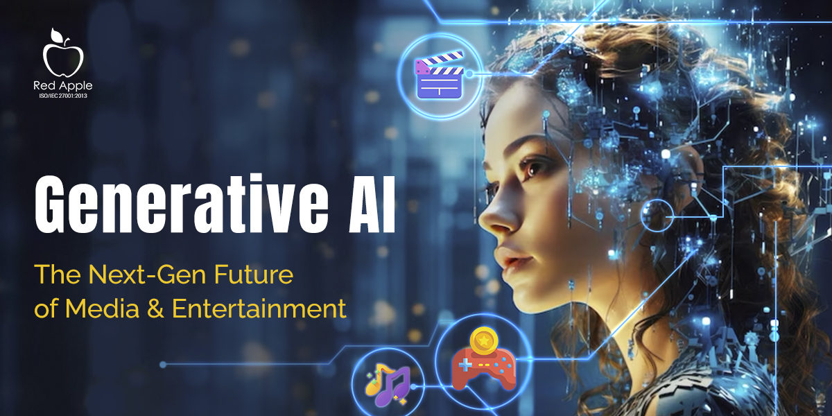 How Generative AI is Reshaping the Industry of Media & Entertainment?