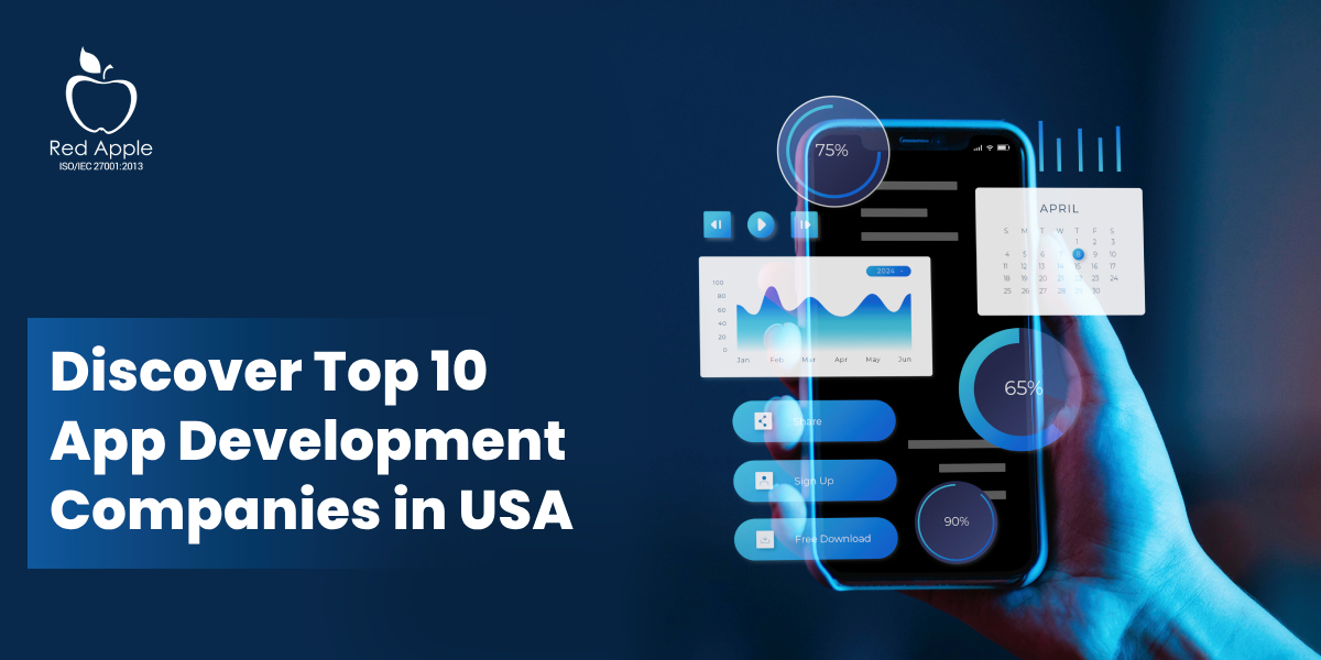 What are the Top 10 App Development Companies in the USA in 2024?