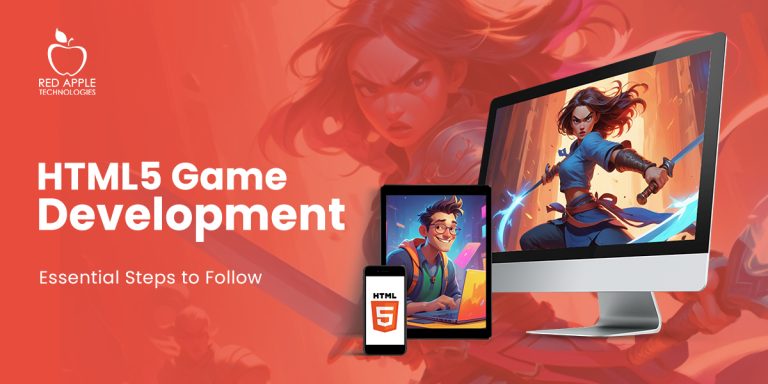 What are the Vital Steps You Should Follow to Create an HTML5 Game?