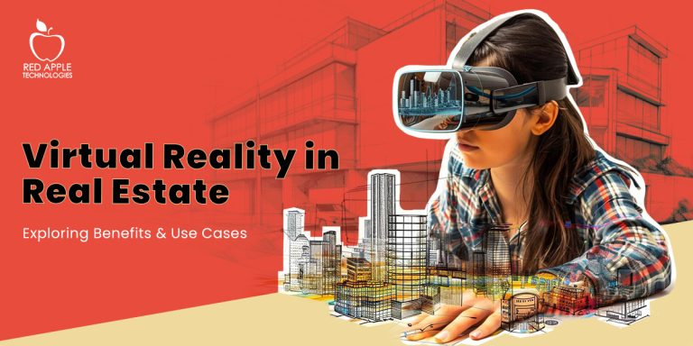 What are the Main Benefits and Use Cases of Virtual Reality in Real Estate?
