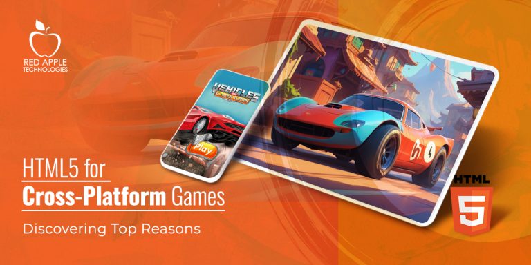 Why Should You Choose HTML5 In Cross-Platform Game Development?