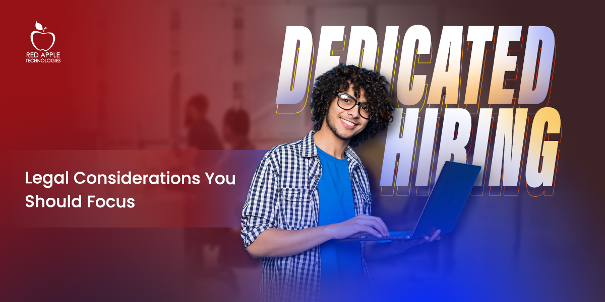 Legal Considerations in Dedicated Hiring: What You Need to Know?