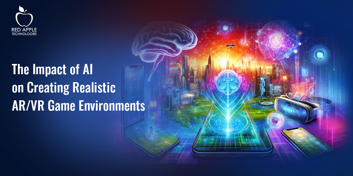 What are the Impacts of AI on Creating Realistic AR/VR Game Environments?