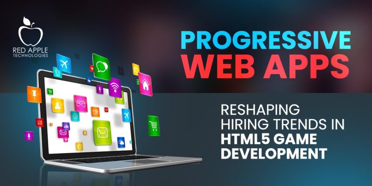 How Are Progressive Web Apps (PWAs) Changing HTML5 Game Development Hiring Trends?
