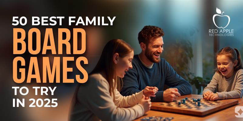 50 Best Family Board Games to Try in 2025