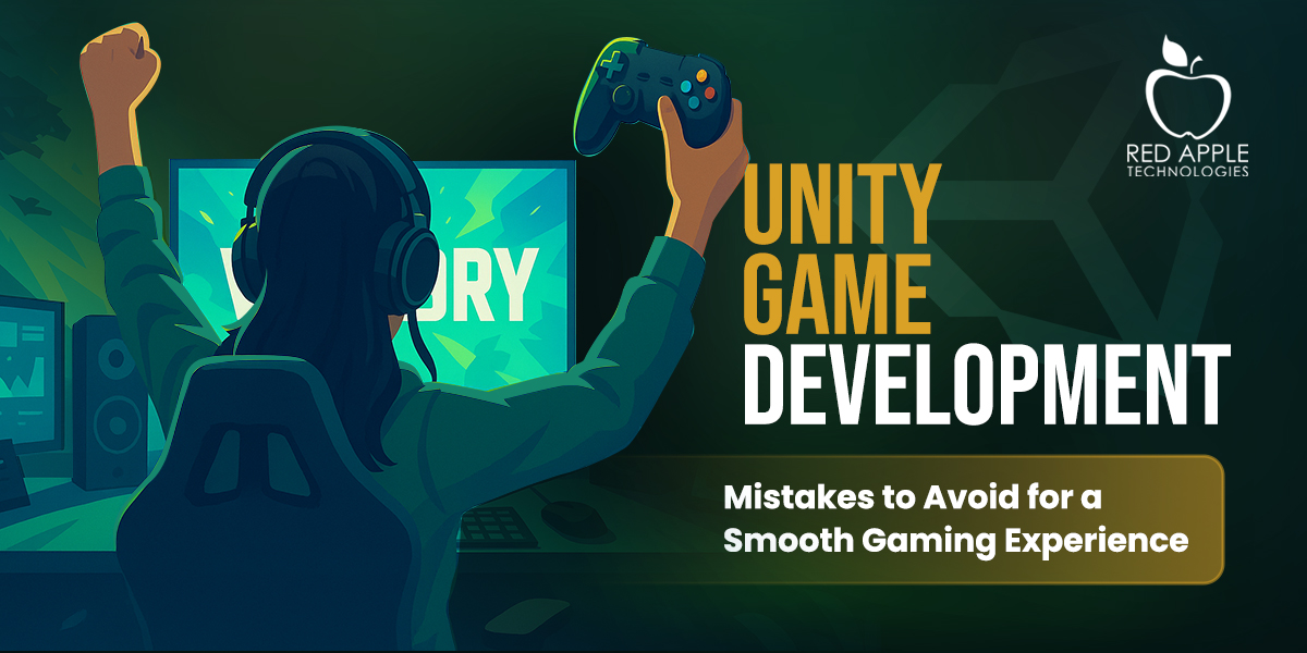 What are the Common Unity Development Mistakes and How to Avoid Them?