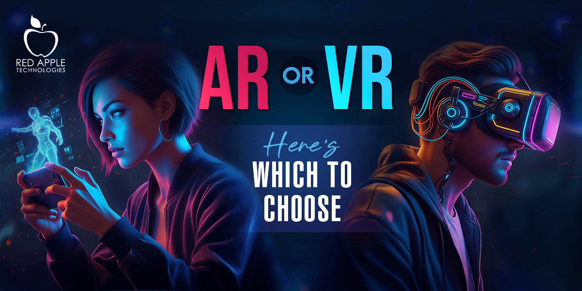 AR vs VR- Select Your Immersive Game Development Platform