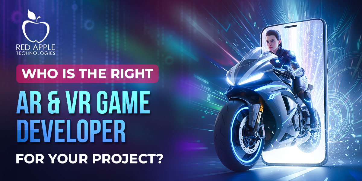 How to Hire the Right AR & VR Game Developers for Your Project