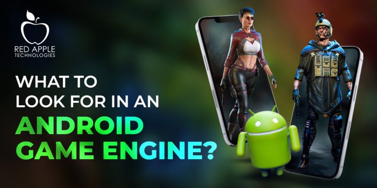 What Makes a Great Game Engine for Android Development?