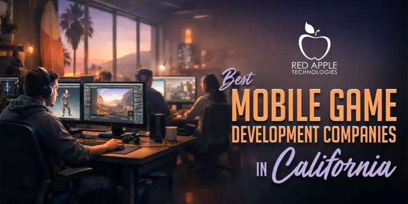 Top Mobile Game Development Companies in California