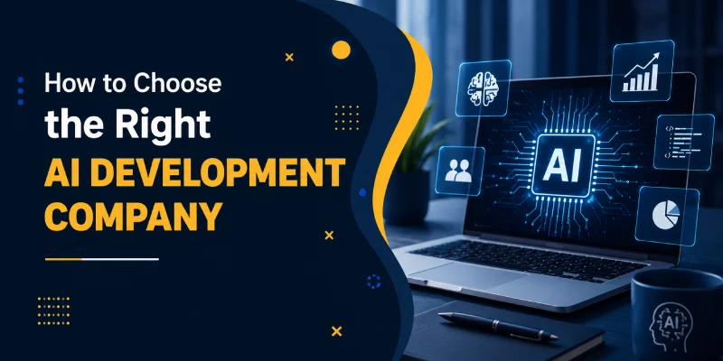 How to Choose the Right AI Development Company
