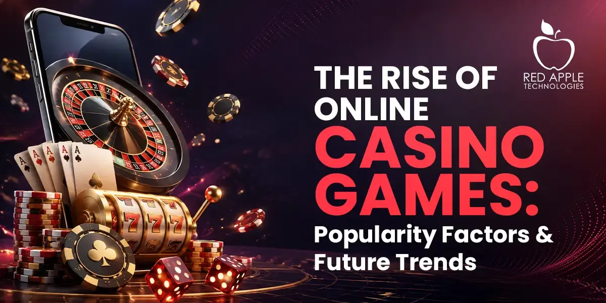 The Rise of Online Casino Games